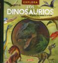 explora : los dinosaurios, reptiles que reinaron en la tierra-9788467738186 explora : los dinosaurios, reptiles que reinaron en la tierra-9788467738186
