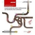 (uf0924)cuaderno del alumno. planificación de rutas y operaciones de transporte por carretera. certificados de-9788468165486 (uf0924)cuaderno del alumno. planificación de rutas y operaciones de transporte por carretera. certificados de-9788468165486