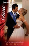 tras las puertas de palacio (ebook)-jules bennett-9788468734286 tras las puertas de palacio (ebook)-jules bennett-9788468734286
