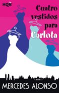 cuatro vestidos para carlota-mercedes alonso-9788468791586 cuatro vestidos para carlota-mercedes alonso-9788468791586