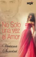 no solo una vez el amor (ebook)-viviana soncini-9788468794686 no solo una vez el amor (ebook)-viviana soncini-9788468794686