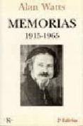 memorias, 1915-1965 (2ª ed.)-alan watts-9788472454286 memorias, 1915-1965 (2ª ed.)-alan watts-9788472454286