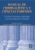 manual de criminalistica y ciencias forenses: tecnicas forenses a plicadas a la investigacion criminal-maria jose anadon-9788473603386 manual de criminalistica y ciencias forenses: tecnicas forenses a plicadas a la investigacion criminal-maria jose anadon-9788473603386
