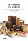 (pe) la cuadratura del cuadrado y otras curisidades matematicas del gabinete del profesor stewart-ian stewart-9788474239386 (pe) la cuadratura del cuadrado y otras curisidades matematicas del gabinete del profesor stewart-ian stewart-9788474239386