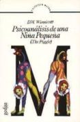 psicoanalisis de una niña pequeña: the piggle-donald woods winnicott-9788474320886 psicoanalisis de una niña pequeña: the piggle-donald woods winnicott-9788474320886
