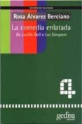 la comedia enlatada: de lucille ball a los simpson-rosa alvarez berciano-9788474327786 la comedia enlatada: de lucille ball a los simpson-rosa alvarez berciano-9788474327786