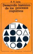 desarrollo historico de los procesos cognitivos-alexander romanovich luria-9788476001486 desarrollo historico de los procesos cognitivos-alexander romanovich luria-9788476001486