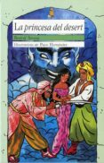 la princesa del desert-rodolf sirera-9788476602386 la princesa del desert-rodolf sirera-9788476602386