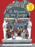 el museo de los juegos-9788476698686 el museo de los juegos-9788476698686