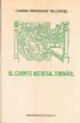 el cuento medieval español revision critica y antologia-carmen hernandez valcarcel-9788476847886 el cuento medieval español revision critica y antologia-carmen hernandez valcarcel-9788476847886