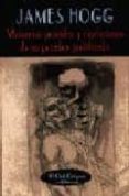memorias privadas y confesiones de un pecador justificado-james hogg-9788477023586 memorias privadas y confesiones de un pecador justificado-james hogg-9788477023586