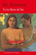 en los mares del sur-robert louis stevenson-9788477027386 en los mares del sur-robert louis stevenson-9788477027386
