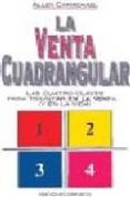 la venta cuadrangular: las cuatro claves para triunfar en la vent a y en la vida-allen carmichael-9788477205586 la venta cuadrangular: las cuatro claves para triunfar en la vent a y en la vida-allen carmichael-9788477205586