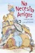 no necesito amigos-carolyn crimi-9788477207986 no necesito amigos-carolyn crimi-9788477207986