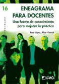 eneagrama para docentes: una fuente de conocimiento para mejorar la practica-albert serrat-9788478277186 eneagrama para docentes: una fuente de conocimiento para mejorar la practica-albert serrat-9788478277186