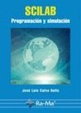 scilab: programacion y simulacion-jose luis calvo rolle-9788478979486 scilab: programacion y simulacion-jose luis calvo rolle-9788478979486