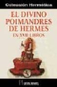 el divino poimandres de hermes: mercurius trismegistus en xvii li bros-9788479103286 el divino poimandres de hermes: mercurius trismegistus en xvii li bros-9788479103286