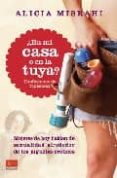 ¿en mi casa o en la tuya?: confesiones de tuppersex-alicia misrahi-9788479278786 ¿en mi casa o en la tuya?: confesiones de tuppersex-alicia misrahi-9788479278786