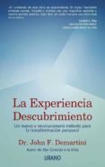 la experiencia descubrimiento: una nueva y revolucionario enfoque para la transformacion personal-john f. demartini-9788479535186 la experiencia descubrimiento: una nueva y revolucionario enfoque para la transformacion personal-john f. demartini-9788479535186
