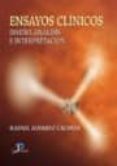 ensayos clinicos: diseño, analisis e interpretacion-rafael alvarez caceres-9788479786786 ensayos clinicos: diseño, analisis e interpretacion-rafael alvarez caceres-9788479786786