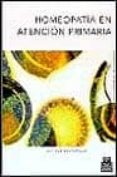 homeopatia en atencion primaria-bob leckeridge-9788480194686 homeopatia en atencion primaria-bob leckeridge-9788480194686