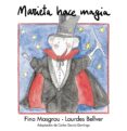 marieta hace magia-lourdes bellver-fina masgrau-9788481314786 marieta hace magia-lourdes bellver-fina masgrau-9788481314786