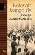kolosala izango da-joseba sarrionaindia-9788481363586 kolosala izango da-joseba sarrionaindia-9788481363586