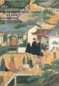 la historia de los jesuitas en japon (siglos xvi-xvii)-takizawa osami-9788481388886 la historia de los jesuitas en japon (siglos xvi-xvii)-takizawa osami-9788481388886