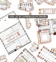 huellas de catedrales en españa-javier ortega vidal-miguel sobrino gonzalez-9788481816686 huellas de catedrales en españa-javier ortega vidal-miguel sobrino gonzalez-9788481816686