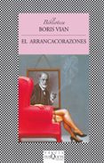 el arrancacorazones-boris vian-9788483108086 el arrancacorazones-boris vian-9788483108086