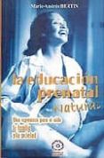 educacion prenatal natural (2ª ed)-marie andree bertin-9788483520086 educacion prenatal natural (2ª ed)-marie andree bertin-9788483520086