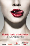 muerto hasta el anochecer (ebook)-charlaine harris-9788483657386 muerto hasta el anochecer (ebook)-charlaine harris-9788483657386