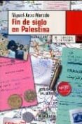 fin de siglo en palestina-miguel anxo murado-9788483810286 fin de siglo en palestina-miguel anxo murado-9788483810286