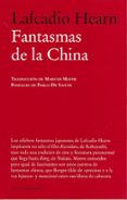 fantasmas de la china-lafcadio hearn-9788483930786 fantasmas de la china-lafcadio hearn-9788483930786