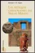 las antiguas civilizaciones del nuevo mundo-richard e.w. adams-9788484325086 las antiguas civilizaciones del nuevo mundo-richard e.w. adams-9788484325086
