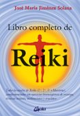 libro completo de reiki-jose maria jimenez solana-9788484455486 libro completo de reiki-jose maria jimenez solana-9788484455486