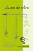 planes de obra ( 4ª ed)-francisco javier zaragoza martinez-9788484547686 planes de obra ( 4ª ed)-francisco javier zaragoza martinez-9788484547686