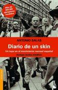 diario de un skin: un topo en el movimiento neonazi español-antonio salas-9788484604686 diario de un skin: un topo en el movimiento neonazi español-antonio salas-9788484604686
