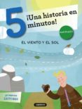 el viento y el sol (tres pasos ¡una historia en ... minutos) (letra mayuscula)-9788484837886 el viento y el sol (tres pasos ¡una historia en ... minutos) (letra mayuscula)-9788484837886