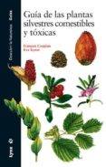 guia de las plantas silvestres comestibles y toxicas-françois couplan-eva styner-9788487334986 guia de las plantas silvestres comestibles y toxicas-françois couplan-eva styner-9788487334986
