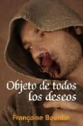 objeto de todos los deseos-françoise bourdin-9788488052186 objeto de todos los deseos-françoise bourdin-9788488052186