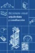 diccionario visual arquitectura y construccion-9788489861886 diccionario visual arquitectura y construccion-9788489861886