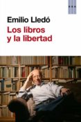 los libros y la libertad-emilio lledo-9788490065686 los libros y la libertad-emilio lledo-9788490065686