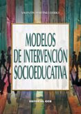 modelos de intervencion socioeducativa-valentín martínez-otero pérez-9788490239186 modelos de intervencion socioeducativa-valentín martínez-otero pérez-9788490239186