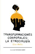 transformaciones corporales: la etnocirugia (ebook)-9788490291986 transformaciones corporales: la etnocirugia (ebook)-9788490291986