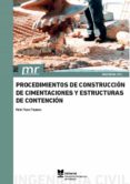 procedimientos de construccion de cimentaciones y estructuras de contencion (ebook)-9788490484586 procedimientos de construccion de cimentaciones y estructuras de contencion (ebook)-9788490484586