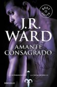 amante consagrado (la hermandad de la daga negra vi)-j.r. ward-9788490629086 amante consagrado (la hermandad de la daga negra vi)-j.r. ward-9788490629086