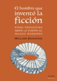 el hombre que invento la ficcion (ebook)-9788490653586 el hombre que invento la ficcion (ebook)-9788490653586