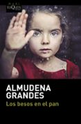 los besos en el pan-almudena grandes-9788490664186 los besos en el pan-almudena grandes-9788490664186