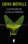 la estación de la calle perdido (bas-lag 1) (ebook)-china mieville-9788490696286 la estación de la calle perdido (bas-lag 1) (ebook)-china mieville-9788490696286